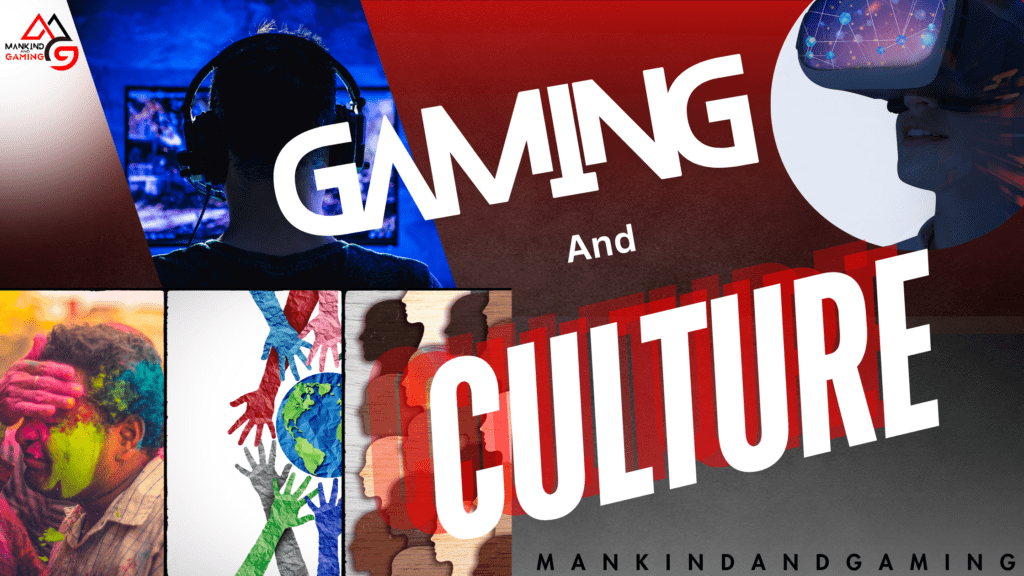 Gaming and Culture